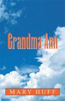 Grandma Ann 1401026273 Book Cover