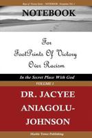 Notebook for Footprints of Victory Over Racism - Volume 1: In the Secret Place with God 1937230058 Book Cover