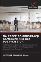 Na Rzecz Administracji KameruNskiej Bez Pustych Biur (Polish Edition) 6209549861 Book Cover