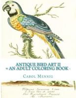 Antique Bird Art II: An Adult Coloring Book 1523298847 Book Cover