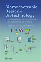 Biomechatronic Design in Biotechnology: A Methodology for Development of Biotechnological Products 0470573341 Book Cover