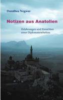 Notizen aus Anatolien: Erfahrungen und Einsichten einer Diplomatenehefrau 3831126275 Book Cover