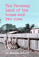 The faraway land of the house and two cows 0645475408 Book Cover