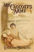 Mrs Calcott's Army 154235627X Book Cover