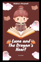 Luna and the Dragon's Heart B0F9XH3MBL Book Cover
