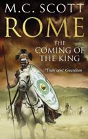 Rome: The Coming of the King (Rome 2): A compelling and gripping historical adventure that will keep you turning page after page 0552161802 Book Cover