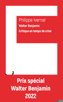 Walter Benjamin. Critique En Temps De Crise (Critique De La Politique) 2252046902 Book Cover