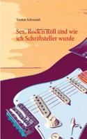 Sex, Rock'n'Roll und wie ich Schriftsteller wurde 3746075386 Book Cover