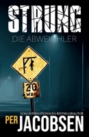 Strung: Die Abweichler (Strung-Trilogie) (German Edition) 8794319588 Book Cover