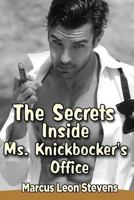 The Secrets Inside Ms. Knickbocker's Office 1537104861 Book Cover