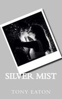 Silver Mist 1979330832 Book Cover