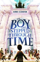 The Boy Who Stepped Through Time 1760526444 Book Cover