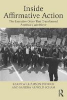 Inside Affirmative Action: The Executive Order That Transformed America's Workforce 1138726990 Book Cover