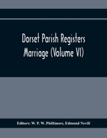 Dorset Parish Registers. Marriage 935436926X Book Cover