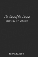 The Sting of the Tongue: Identity or Unknown B08WRC68YT Book Cover