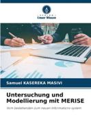 Untersuchung und Modellierung mit MERISE: Vom bestehenden zum neuen Informations-system (German Edition) 6203852880 Book Cover