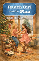Ranch Girl and the Plan 1455628891 Book Cover