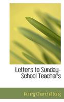 Letters to Sunday-School Teachers 1373676620 Book Cover