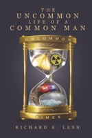 The Uncommon Life Of A Common Man 1667836196 Book Cover