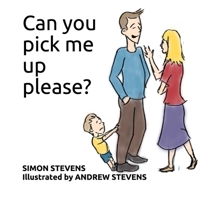 Can you pick me up please? B089CXDR6L Book Cover
