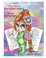 Lacy Sunshine's " the Boo's" Coloring Book Volume 3: Whimsical Big Eyed Girls and Fairies 1533148724 Book Cover