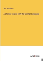 A Shorter Course with the German Language 3382332027 Book Cover