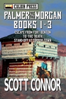 Palmer and Morgan Series: Books 1-3 B0DVLK9MR4 Book Cover