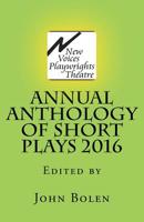 New Voices Playwrights Theatre Annual Anthology of Short Plays 2016 153702101X Book Cover