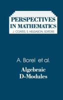 Algebraic D-Modules (Perspectives in Mathematics ; Vol. 2) 0121177408 Book Cover
