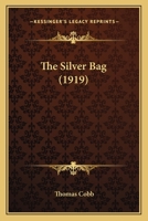 The Silver Bag 1167215923 Book Cover