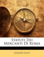 Statuti Dei Mercanti Di Roma 1287911234 Book Cover