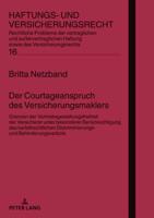 Der Courtageanspruch Des Versicherungsmaklers: Grenzen Der Vertriebsgestaltungsfreiheit Der Versicherer Unter Besonderer Beruecksichtigung Des Kartellrechtlichen Diskriminierungs- Und Behinderungsverb 3631746822 Book Cover