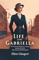 Life And Gabriella The Story Of A Woman's Courage Book Second The Age Of Knowledge 9364289374 Book Cover