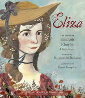 Eliza: The Story of Elizabeth Schuyler Hamilton 1524765880 Book Cover