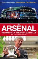 Arsènal: The Making of a Modern Superclub 1907637311 Book Cover