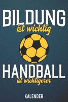 Kalender: 2020 A5 1 Woche 2 Seiten - 110 Seiten - Bildung ist wichtig Handball 1655533096 Book Cover