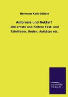 Ambrosia Und Nektar! 3846045047 Book Cover