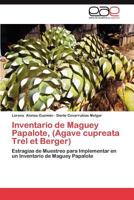 Inventario de Maguey Papalote, (Agave Cupreata Trel Et Berger) 3659039071 Book Cover