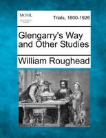 Glengarry's Way and Other Stories 1275089720 Book Cover