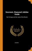 Souvenir, Diamond Jubilee Guide: Rat Portage and the Lake-of-the-Woods 1016290837 Book Cover