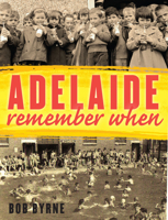 Adelaide Remember When 1742232205 Book Cover
