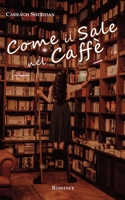 Come il Sale nel Caffè (Italian Edition) B0988PP6RZ Book Cover