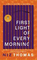 First Light of Every Morning 1964765137 Book Cover