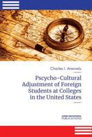 Psycho-Cultural Adjustment of Foreign Students at Community Colleges in the United States 0998027537 Book Cover