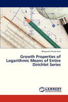 Growth Properties of Logarithmic Means of Entire Dirichlet Series 3659326798 Book Cover