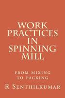 Work Practices in Spinning Mill 153340240X Book Cover