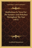 Meditations in Verse for the Sundays and Holydays Throughout the Year 1165471981 Book Cover