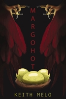 Margohot: Part One of the Harpy Parenthood Duology B0DQ71LXMF Book Cover