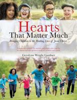 Hearts That Matter Much 1498491464 Book Cover