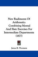 New Rudiments of Arithmetic 1103363077 Book Cover